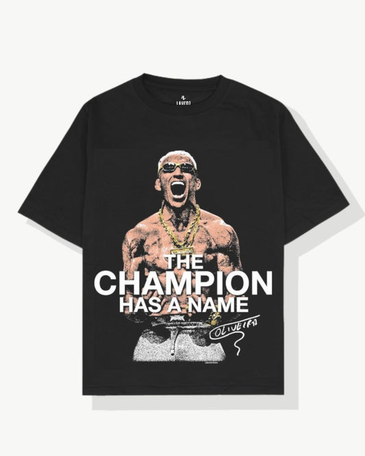 Charles Oliveira The Champion Has A Name Tee